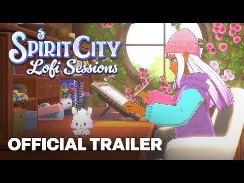 Spirit City: Lofi Sessions - Official Launch Trailer