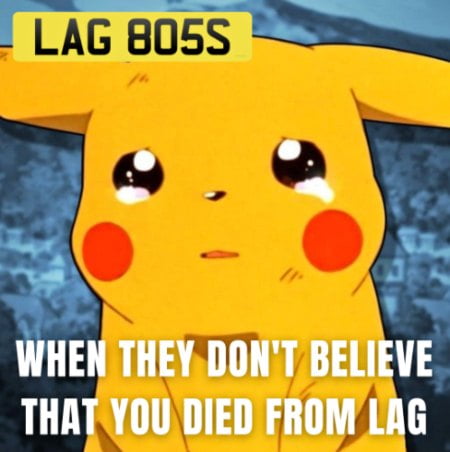 I swear to you it was Lag! Funny Gaming Meme