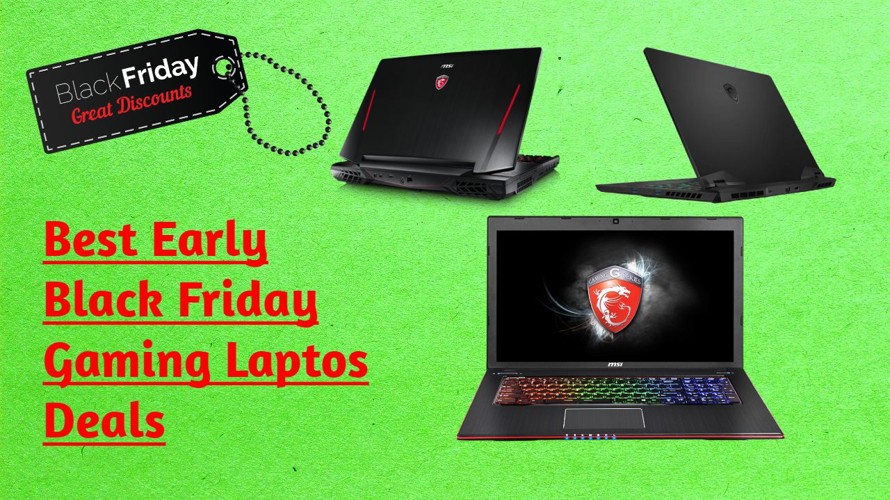 These are the Best Early Black Friday Gaming Laptop Deals