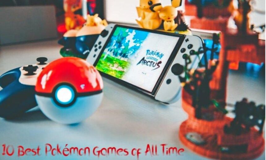 The Best Pokémon Games